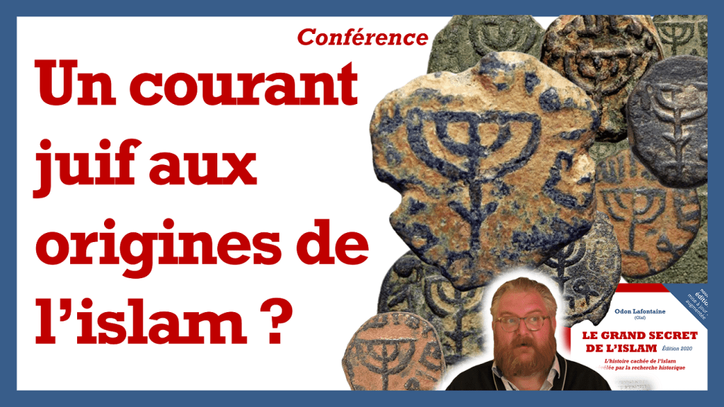 &laquo;&nbsp;Un courant juif aux origines de l&rsquo;islam ?&nbsp;&raquo;, par Odon&nbsp;Lafontaine