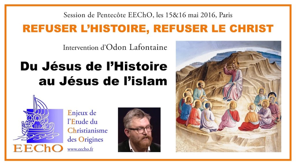 “Du Jésus de l’Histoire au Jésus de l’islam” par Odon&nbsp;Lafontaine