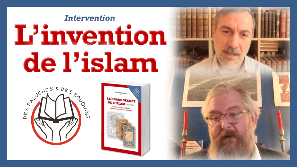 &laquo;&nbsp;L&rsquo;invention de l&rsquo;islam&nbsp;&raquo;, par Odon&nbsp;Lafontaine